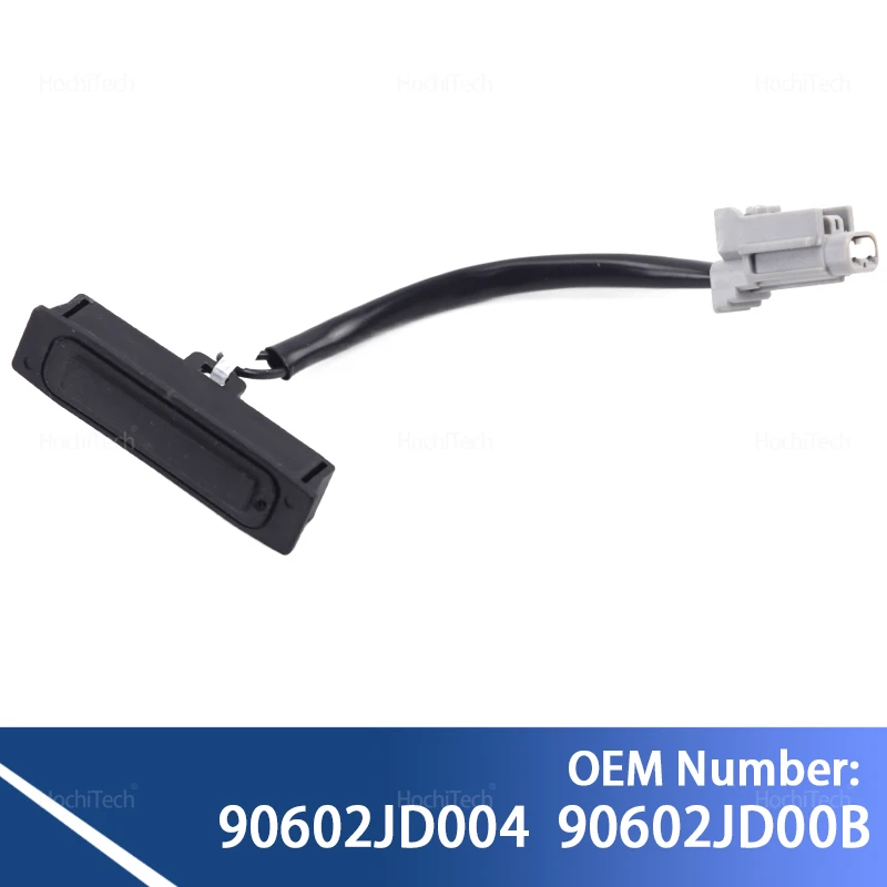 

90602-JD004 90602-JD00B Кнопка открывания багажника задней двери багажника для Nissan Qashqai J10 2006-2014 90602JD004 90602JD00B