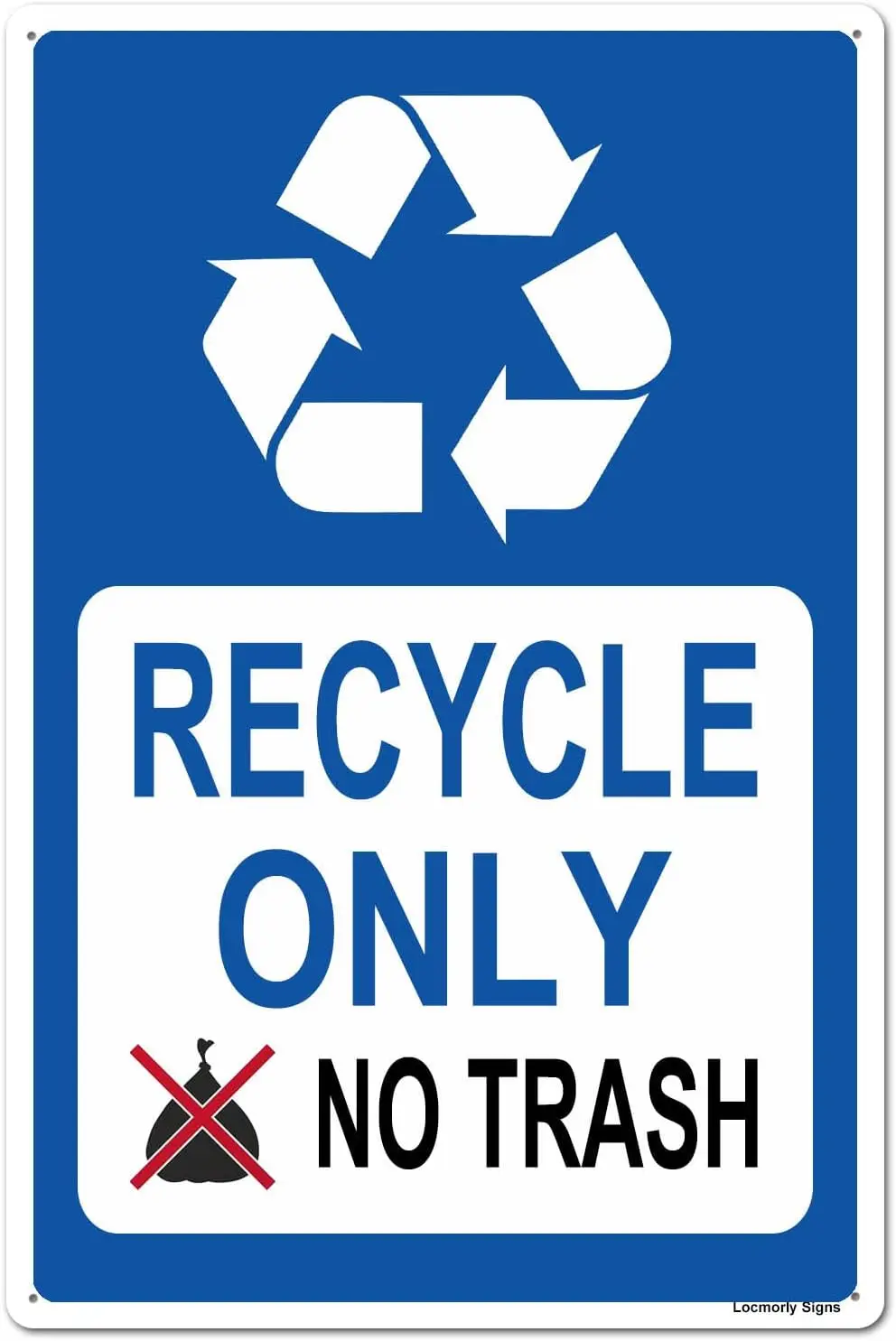 1h,Aluminum Sign, Recycle Only No Trash Sign, , Metal Recycle Signs Decorative for Indoor or Outdoor