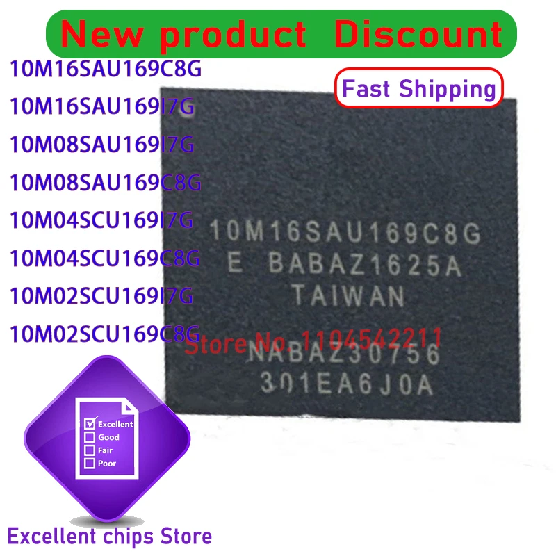

1PCS/LOT 10M16SAU169C8G 10M16SAU169I7G 10M08SAU169I7G 10M08SAU169C8G 10M04SCU169I7G 10M04SCU169C8G 10M02SCU169I7G 10M02SCU169C8G