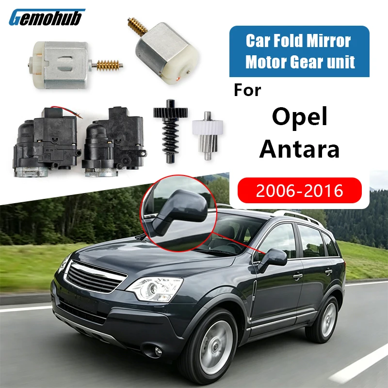 For Opel Antara 2006-2016 Car Door Side Mirror Electric Rearview Folding Motor Actuator Module Power Gear Set Fold Left Right