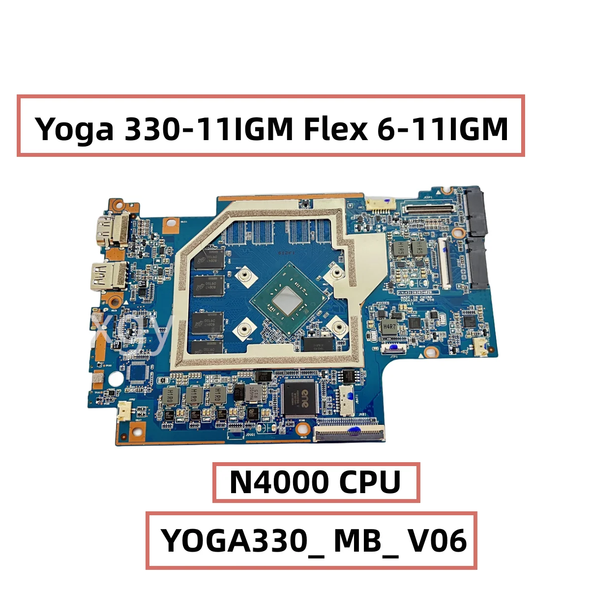 

Original For Lenovo Ideapad Yoga 330-11IGM Flex 6-11IGM laptop Motherboard YOGA330_ MB_ V06 N4000 2G 5B20Q81403 100% Tested OK