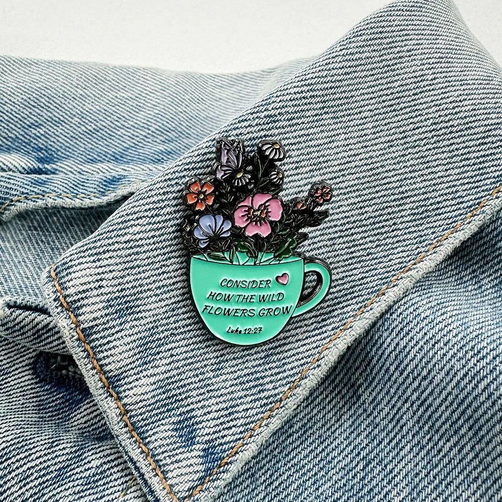 Bible Verse Consider How The Wild Flowers Grow Enamel Pin Floral Teacup Butterfly Brooch Inspirational Proverbs Badge Accessorie