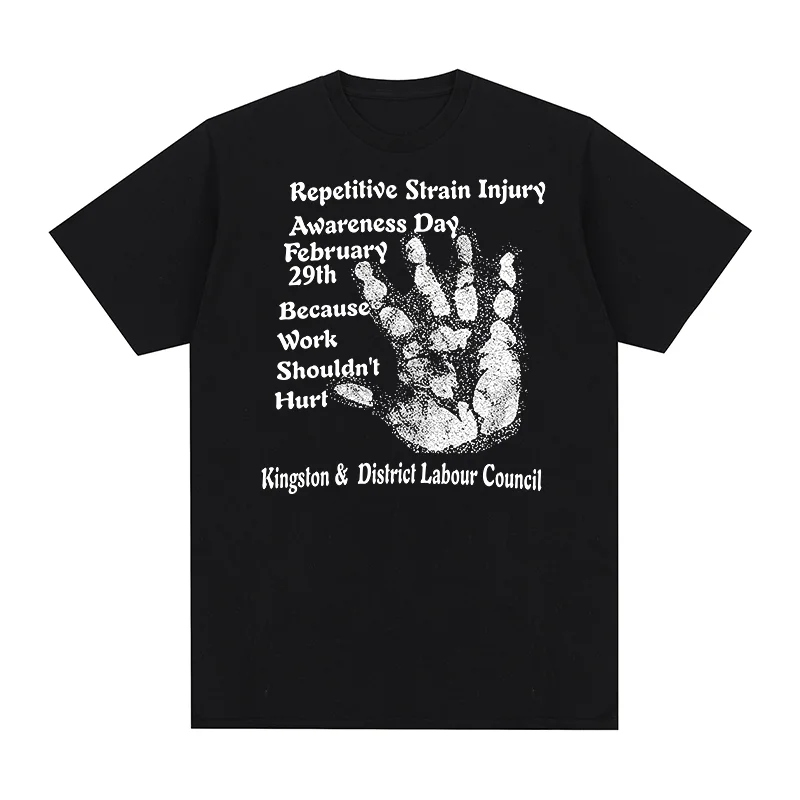 Repetitive Strain Injury Awareness Day Vintage T-shirt Harajuku Fashion Cotton Men T shirt New Tee Tshirt Womens Tops