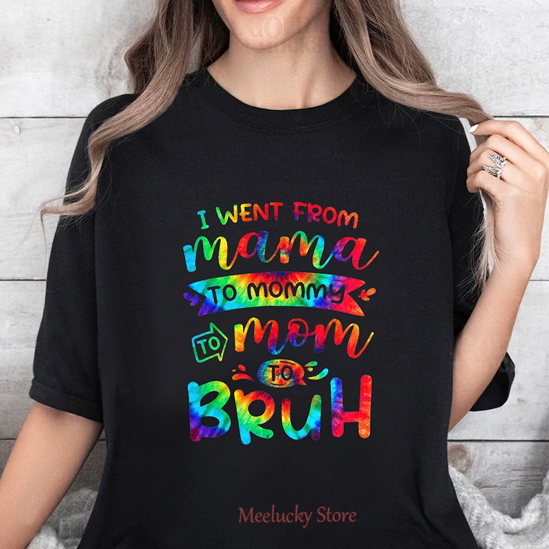 

I went from mama to mommy to mom to bruh letter patterned round neck top, stylish and cool hiphop women's t-shirt