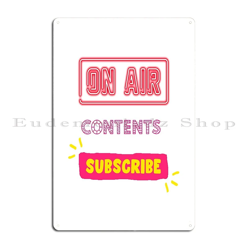 On Air Contents Subscribe Metal Plaque Poster Rusty Wall Mural Cinema Printing Tin Sign Poster