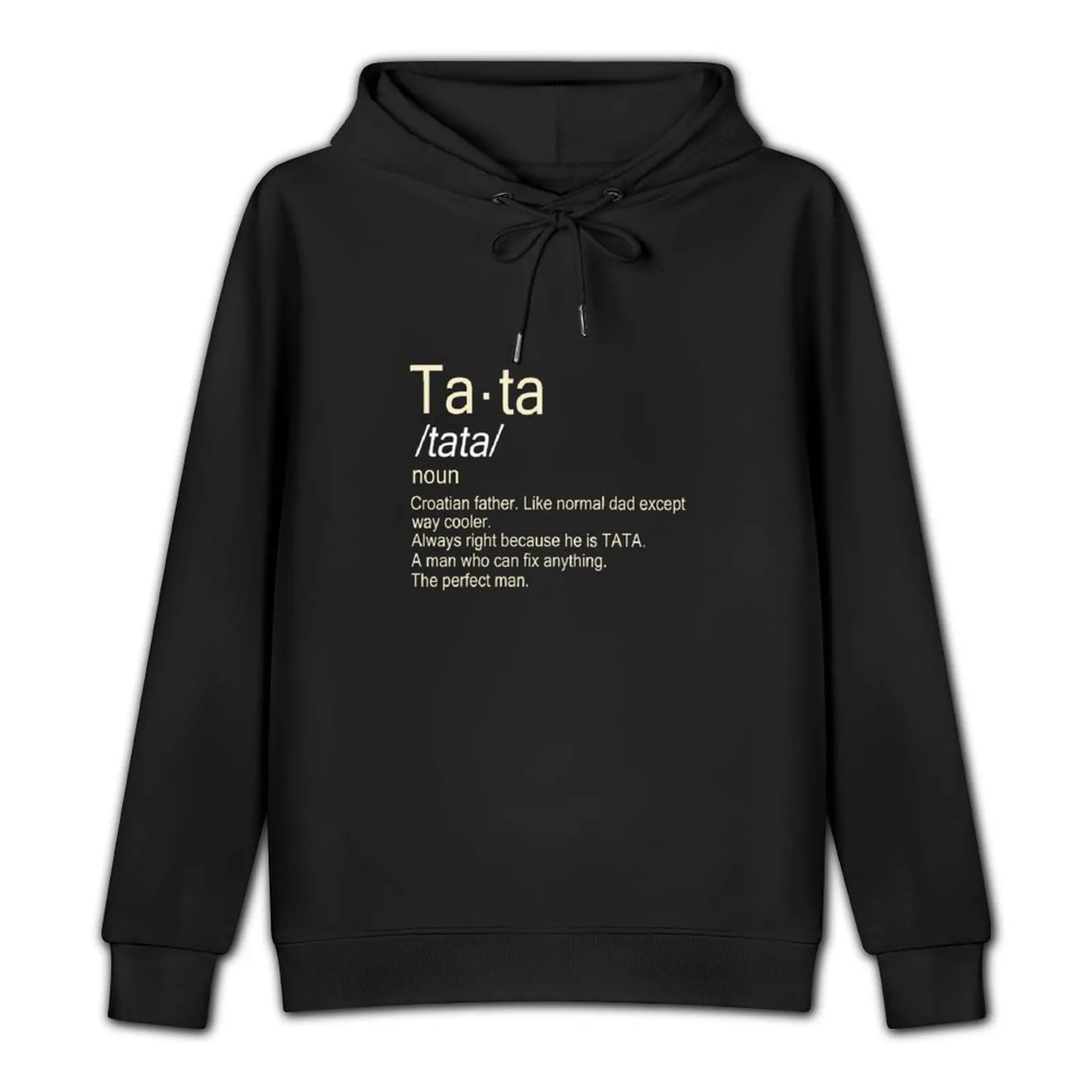 Croatian father. Tata. Greatest Dad Of All - Father's Day Pullover Hoodie men's coat men wear men's autumn clothes hoodie men