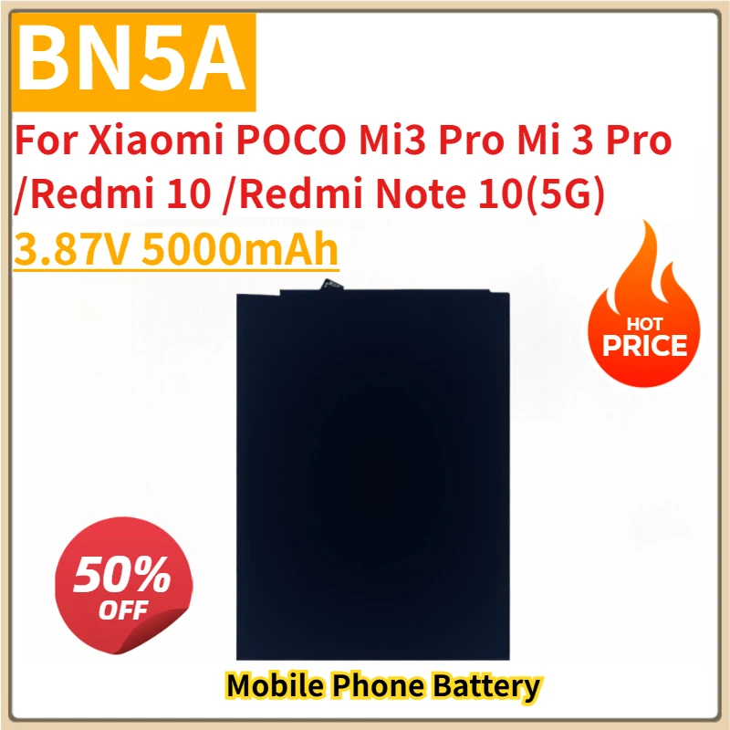 

New Replacement Mobile Phone Battery BN5A 3.87V 5000mAh for Xiaomi POCO Mi3 Pro Mi 3 Pro/Redmi 10 /Redmi Note 10(5G)