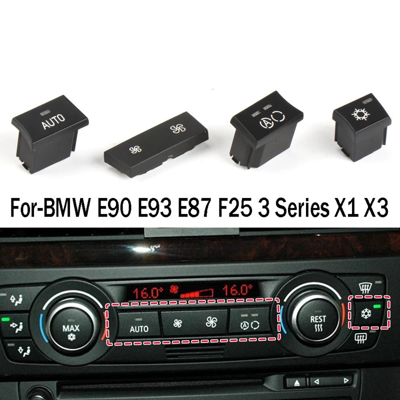 4PCS Car Heater AC Refrigeration Button Air Circulation Button Auto Switch Cover For-BMW E90 E93 E87 F25 3 Series X1 X3