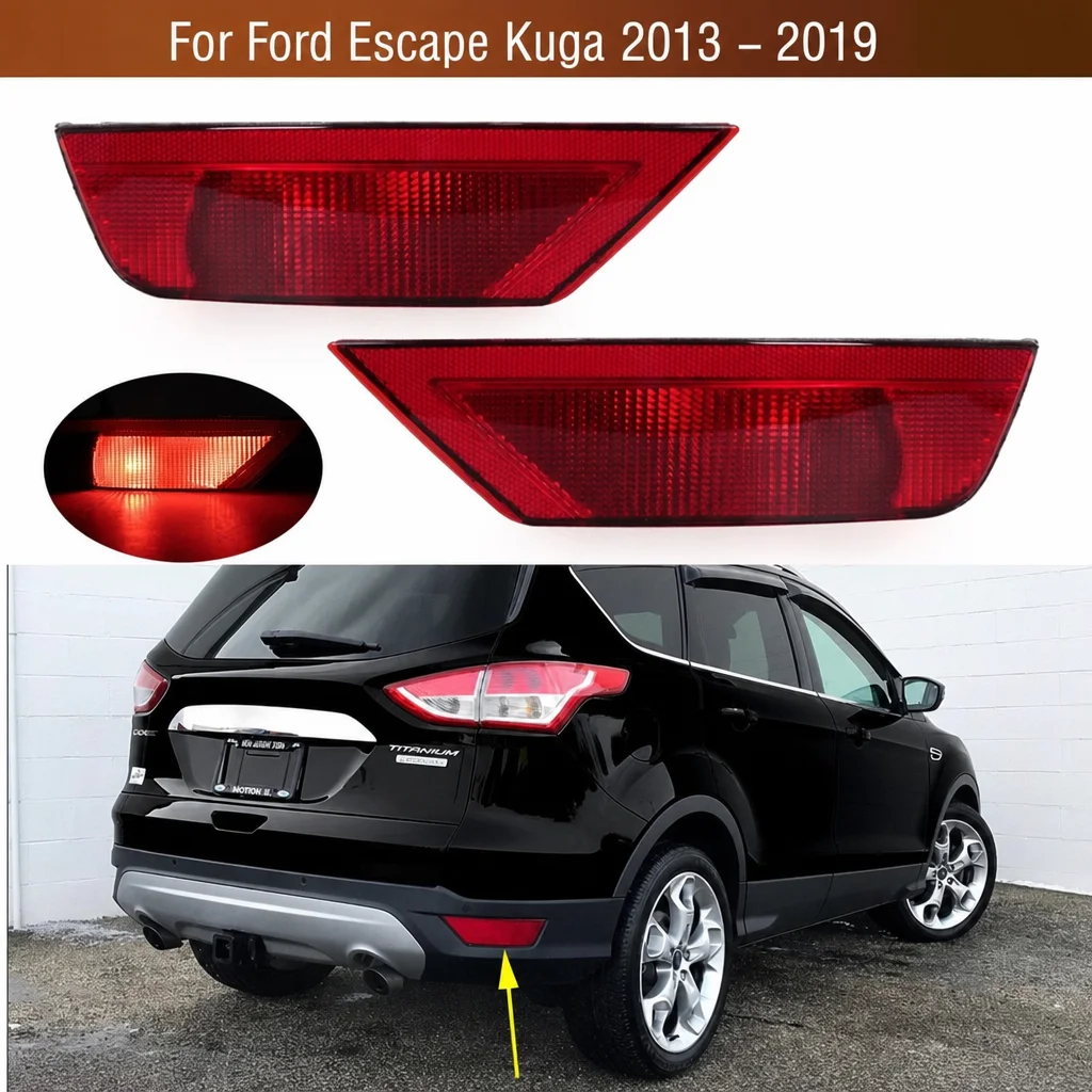 

For Ford Escape Kuga 2013 - 2019 Car Rear Bumper Reflector Light Tail Stop Fog Brake Turn Signal Lamp