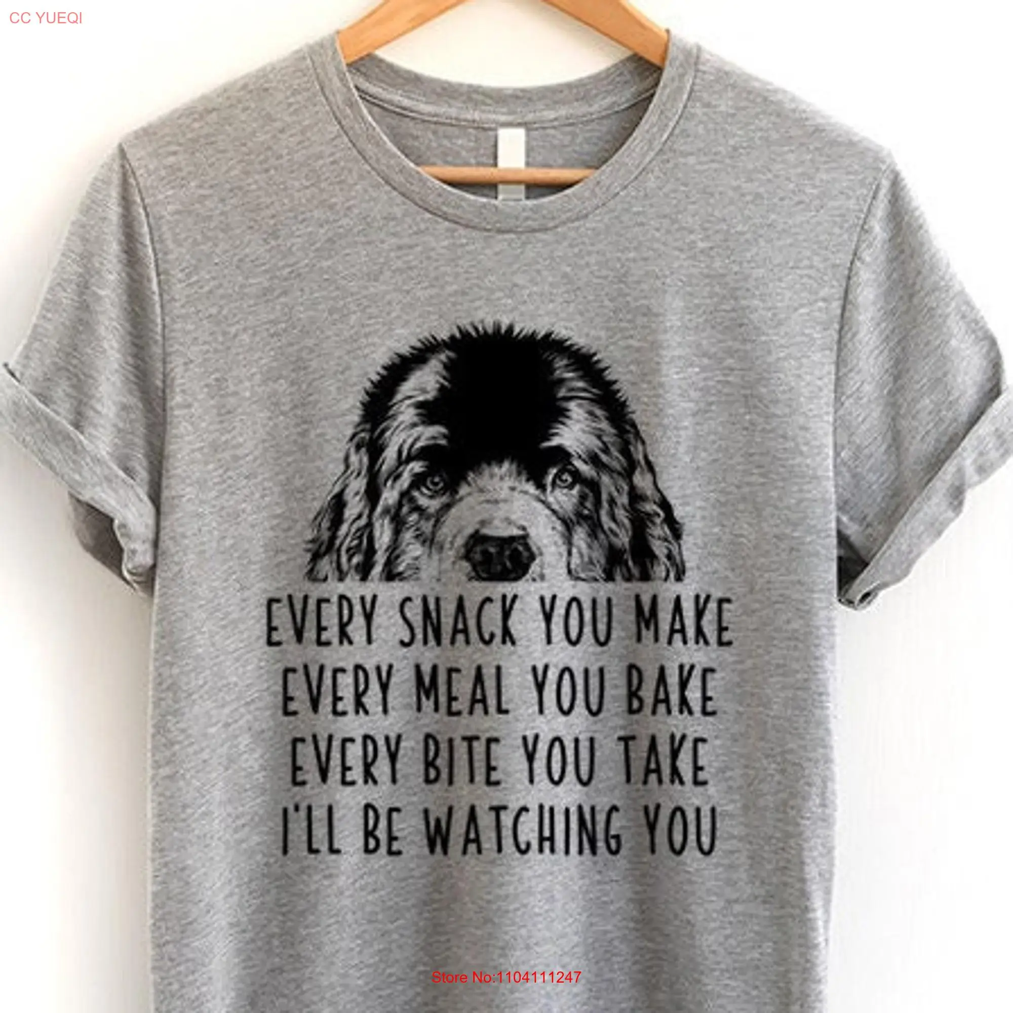 Newfie T Shirt Newfoundland Dog Every snack you make meal bake bite take I'll be watching Youth long or short sleeves