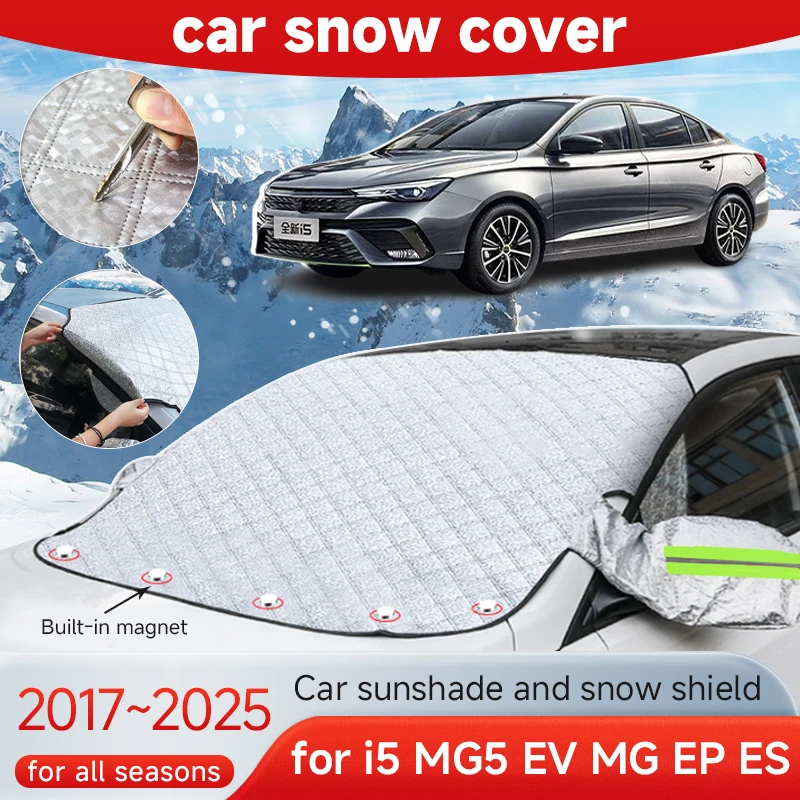 

Car Snow Shield Covers for Roewe i5 MG5 EV MG EP ES 2017~2025 Winter Covers Front Window Anti Frost Outdoor Protection Car Tools