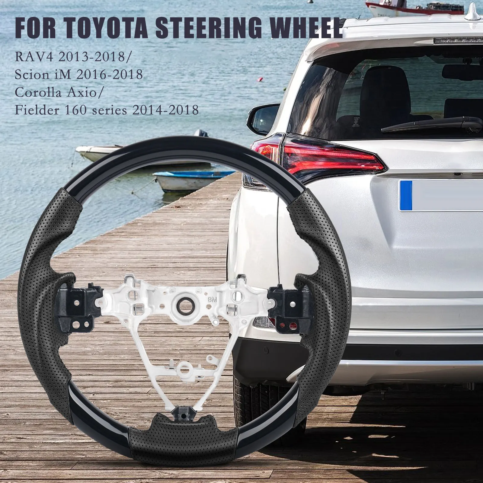 Perforated Leather Piano Black Steering Wheel FOR TOYOTA ISIS10Late AURIS 180 RAV4 Corolla Axio/Fielder 160 Scion iM 2013-2018