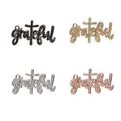 10pcs Grateful Rhinestone Letter Charms Fit for Bracelet DIY Jewelry Making LTC0337-LTC0340