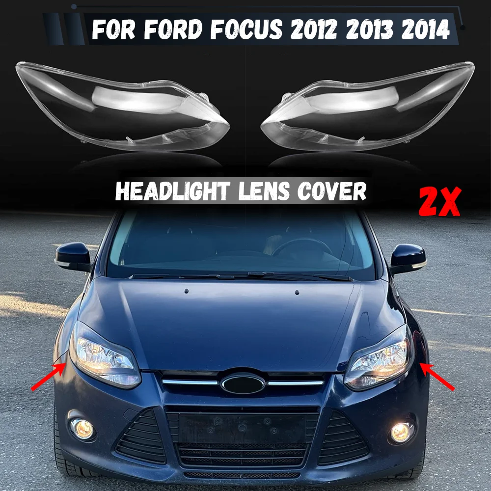 

Pair Front Headlight Lens Cover For Ford Focus 2012 2013 2014 Clear Car Headlamp Shell Transparent Lampshade