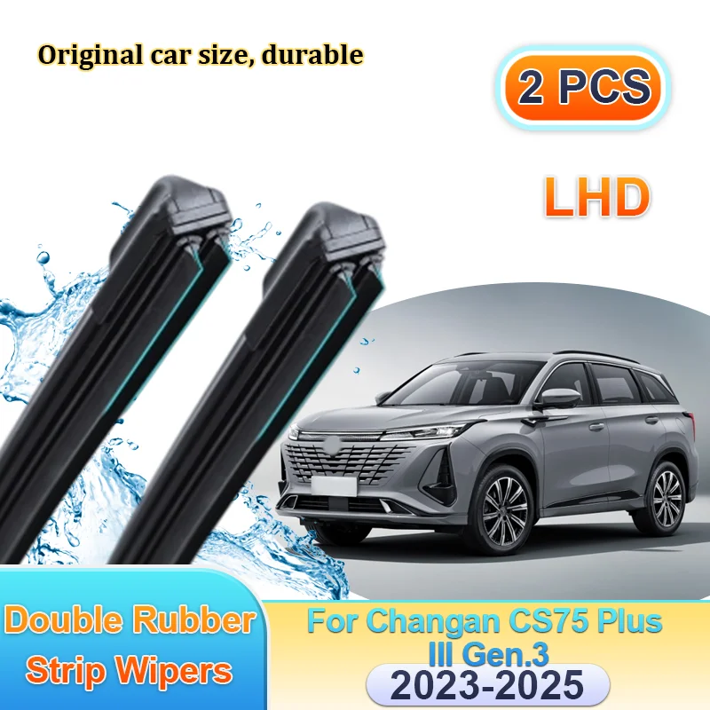 

Car Wiper LHD For Changan CS75 Plus III Gen.3 2023-2025 Windscreen Front Double Rubber Strip Blades Window Brushes Accessories