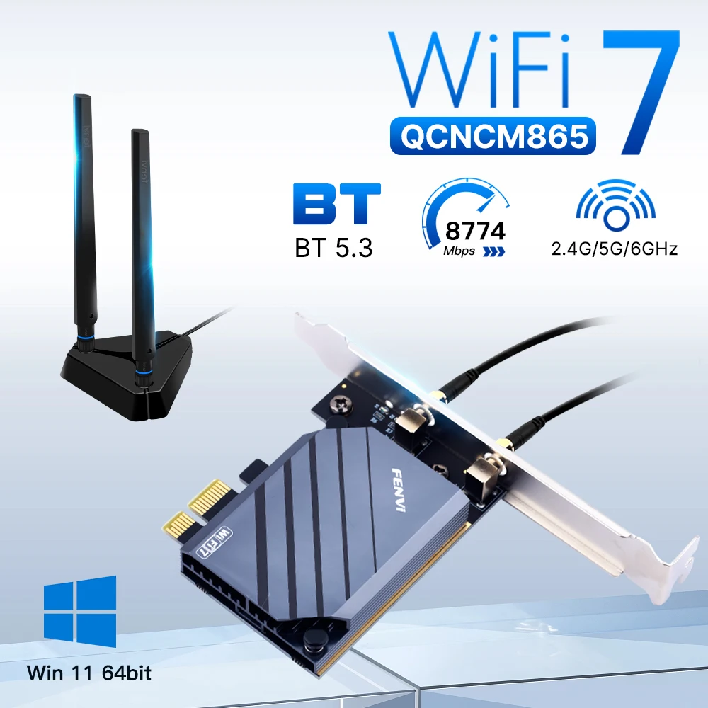 Fenvi WI-FI 7 Pcie Wireless Adapter BE8800Pro Extend Antenna QCNCM865 BT5.3 Tri Band 2.4G/5G/6GHz Wifi Card Desktop Win11 64Bit