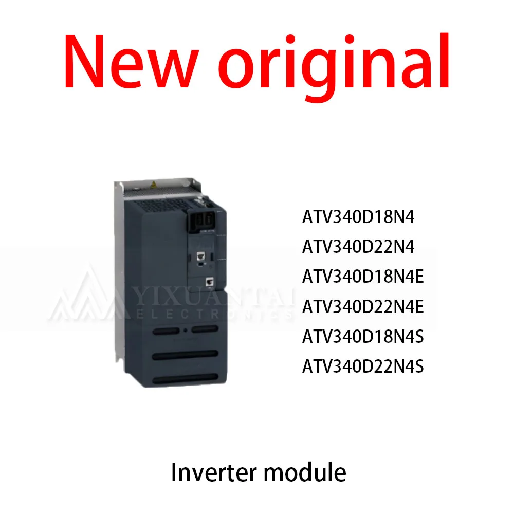1Pcs/Lot New original ATV340D18N4 ATV340D22N4 ATV340D18N4E ATV340D22N4E ATV340D18N4S ATV340D22N4S Inverter module