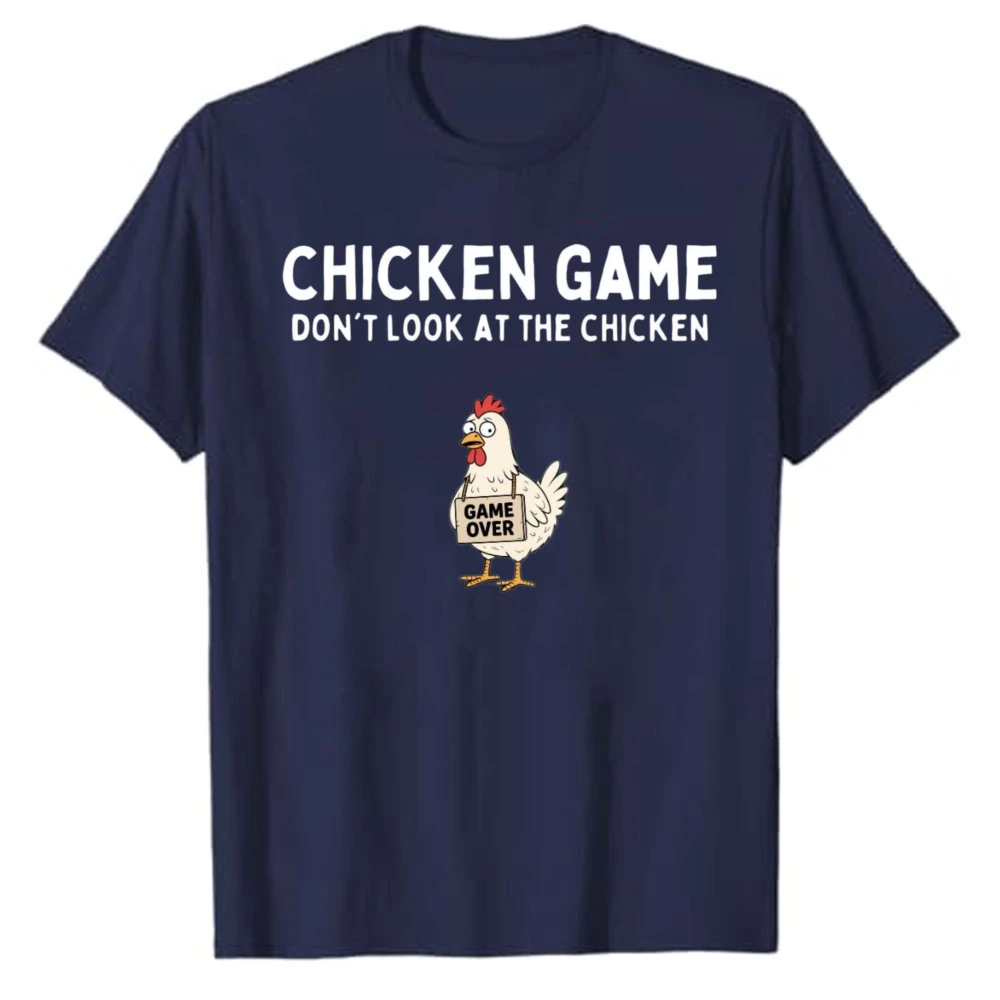 Chicken Game Don't Look At The Chicken Funny Cartoon Chicken Graphic T‑Shirt Casual Cotton Humor Meme Animal Slogan Print Tops