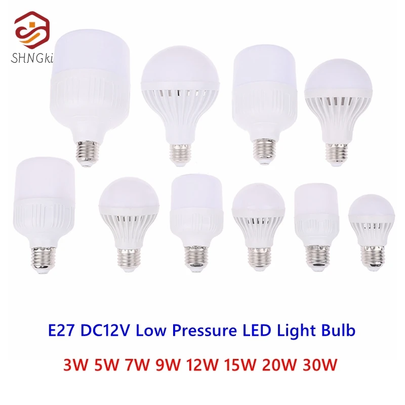 

LED Bulb E27 Lamps DC 12V LED Light 3W 5W 7W 9W 12W 15W 20W 30W Bombilla For Solar Led Light Bulbs Low Voltages Lamps