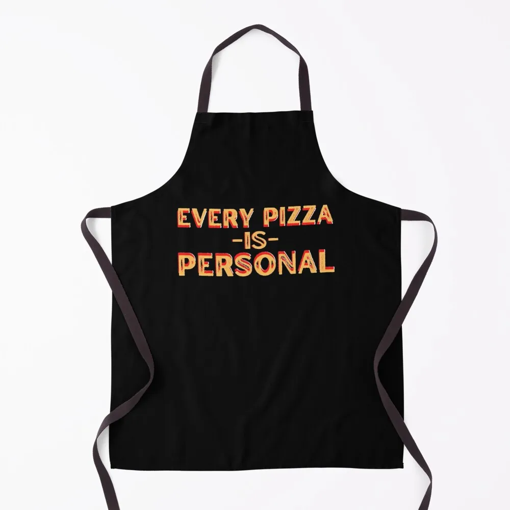 

Every Pizza Is Personal Funny Chef Public Service Restaurant Worker Apron carpenter custom women's kitchen Woman Kitchen Apron