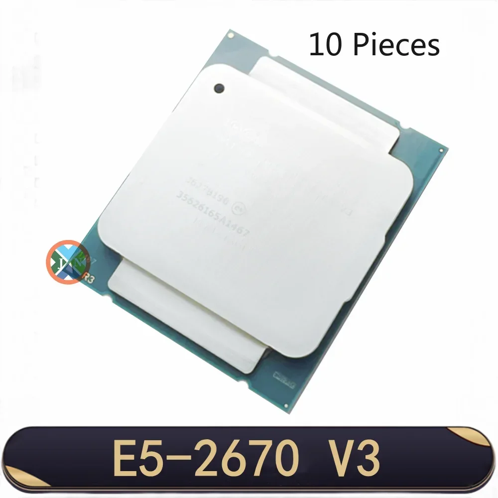 

10PCS Xeon CPU E5-2670V3 SR1XS X99 2.30GHZ 30M 12-CORES E5 2670 E5-2670 V3 LGA2011-3 processor E5 2670V3 CPU