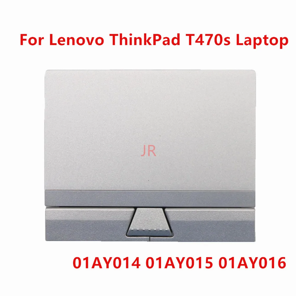 

New for Lenovo ThinkPad T470s type 20HF / 20HG Laptop Touchpad Mouse Pad Clicker Silver 01AY014 01AY015 01AY016
