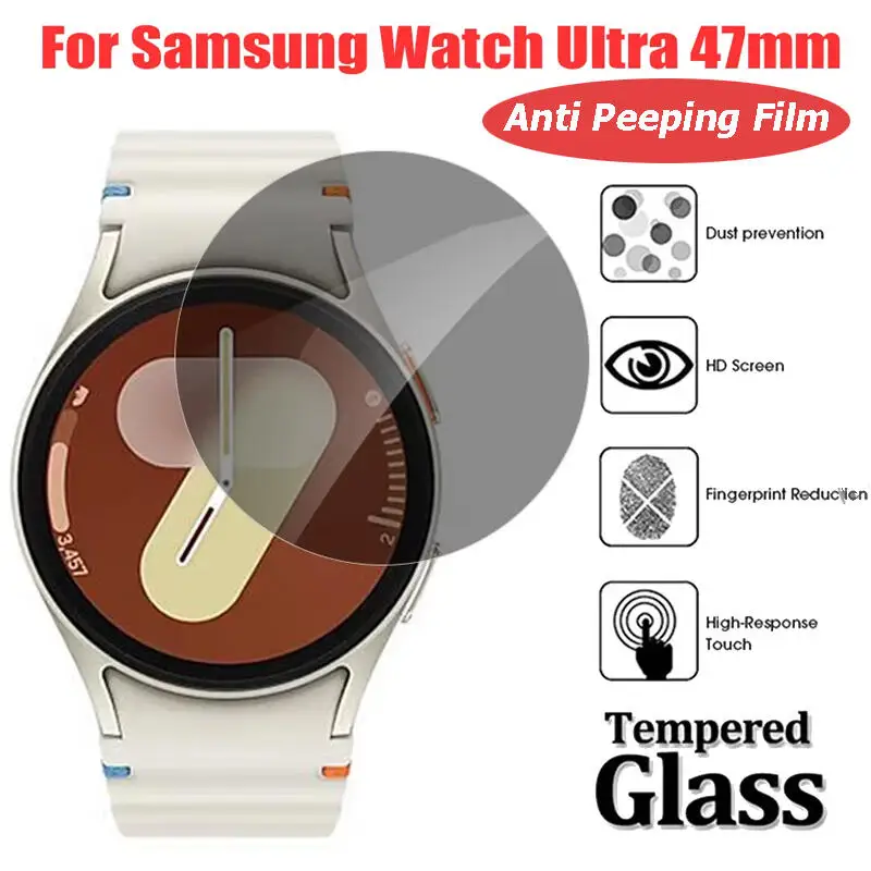 Anti Peeping Screen Protector For Samsung Galaxy Watch 7 40mm 44mm Tempered Peep-proof Protection Film For Samsung Ultra 47mm