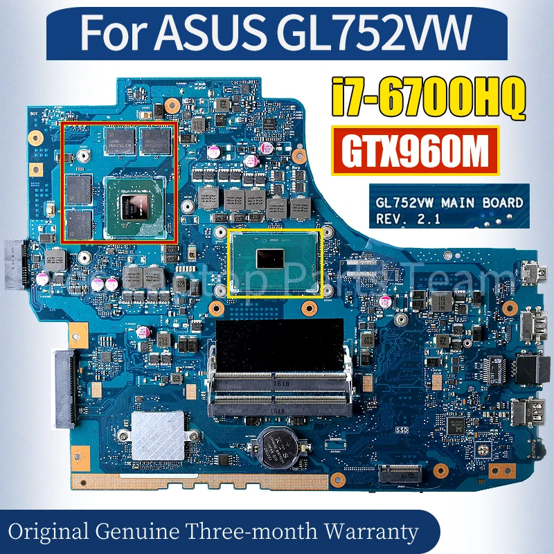 REV.2.1 For ASUS GL752VW Laptop Mainboard 60NB0A40-MB1401	i7-6700HQ GTX960M 100％ Tested Notebook Motherboard