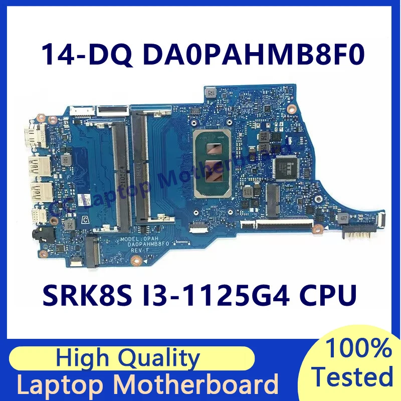 

DA0PAHMB8F0 For HP 14-DQ 14S-DQ 14T-DQ Laptop Motherboard With SRK8S I3-1125G4 CPU Mainboard 100% Fully Tested Working Well