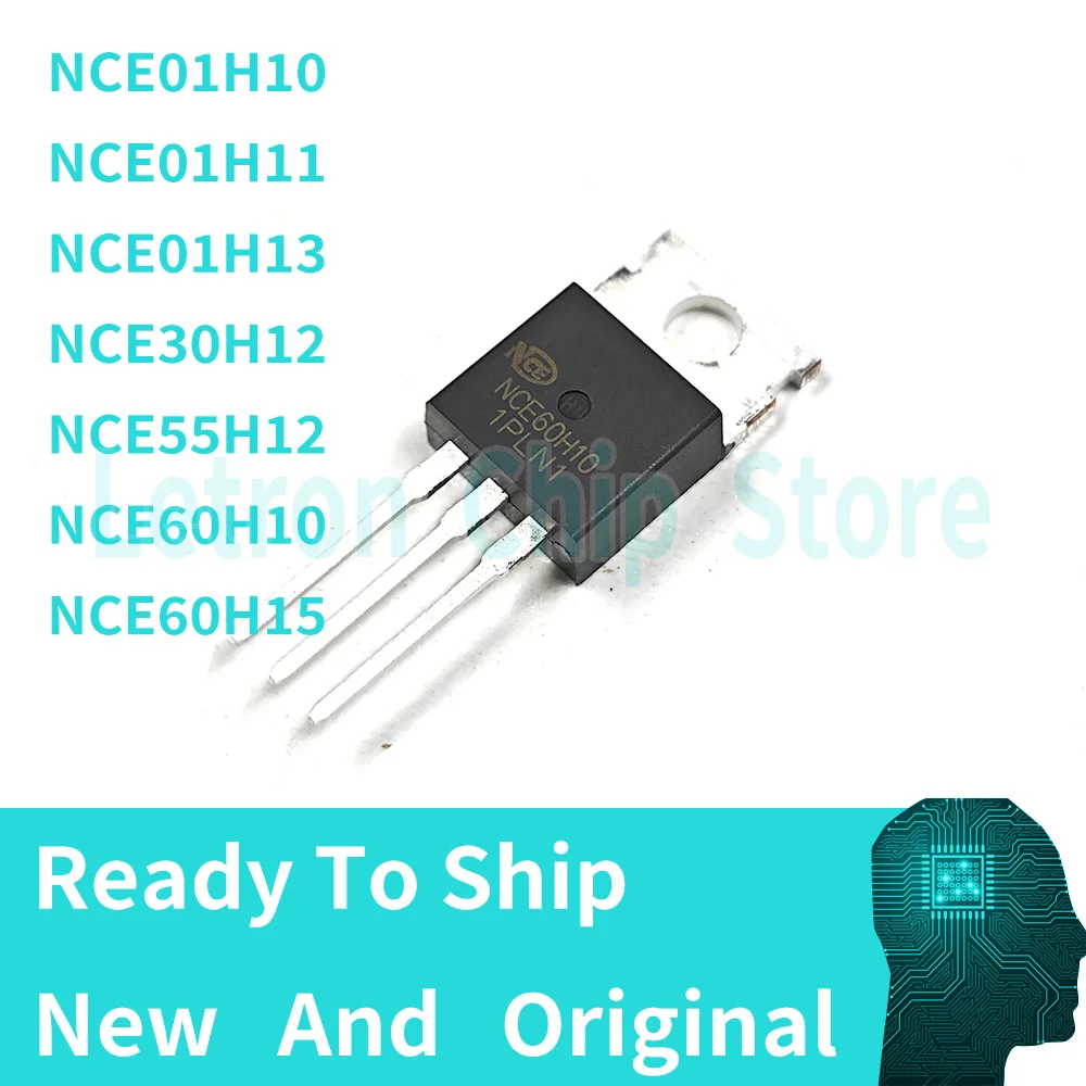 5PCS NCE60H10 NCE60H15 NCE01H10 NCE01H11 NCE01H13 NCE30H12 NCE55H12 New Origianl Transistor Chip To220