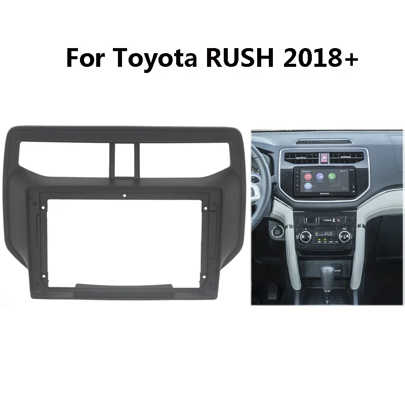 9 Inch Car Radio Fascia For TOYOTA Rush 2018+ Auto Stereo Install Panel Mounting Bezel Faceplate Frame Kit