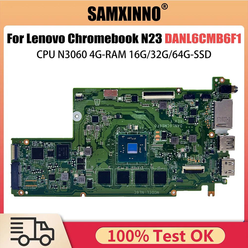 

5B20N08025 mainboard for Lenovo N23 Chromebook laptop motherboard DANL6CMB6F1 with N3060 CPU 4G Ram 16G SSD 100% test OK