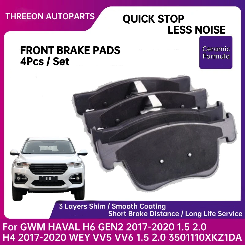 

THREEON Front Brake Pads for GWM HAVAL H6 gen 2 2.0T 2017-2020 1.5 2.0 H4 2017-2020 WEY VV5 VV6 1.5 2.0 3501110XKZ1DA CKZ1DA