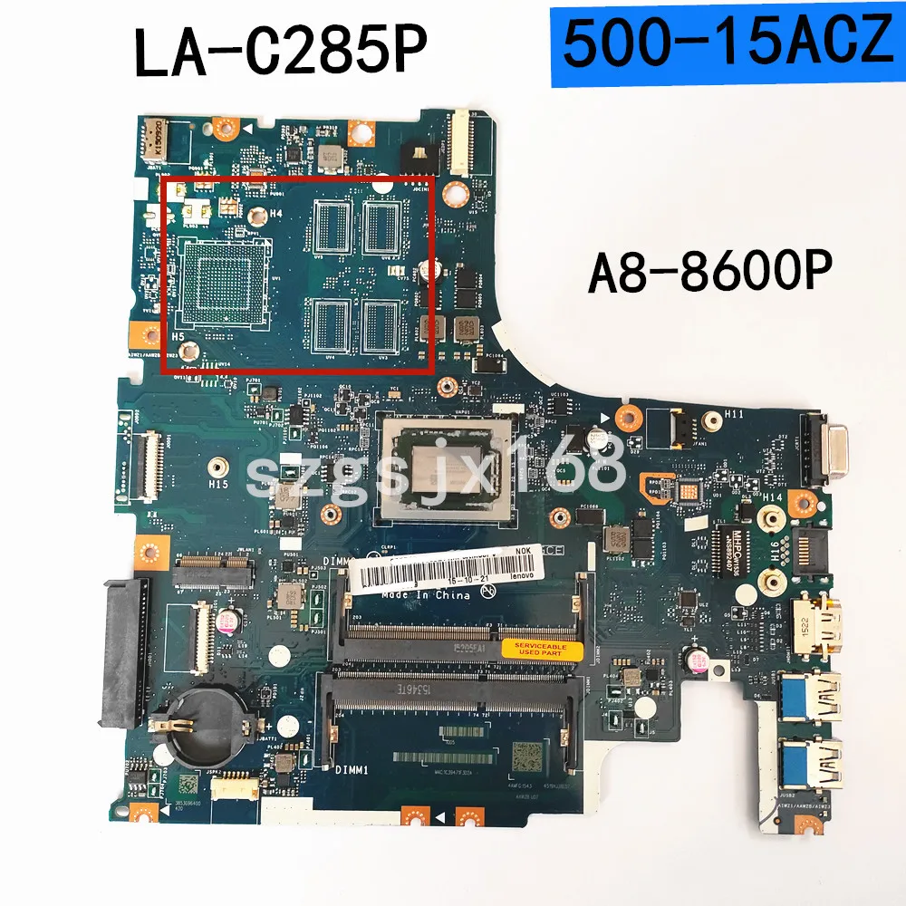 

FOR Lenovo 500-15acz Motherboard LA-C285P A8-8600P A10-8700P CPU UMA , Integrated graphics Tested ok