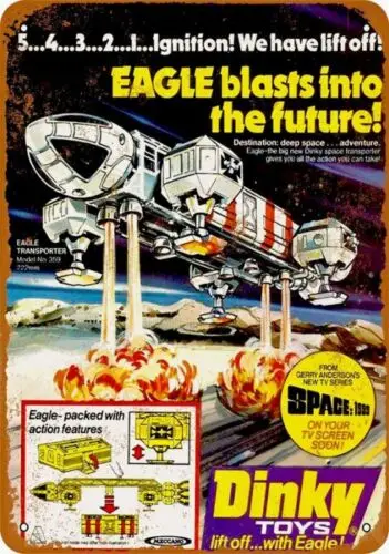 Metal Sign Space 1999 Dinky Eagle Toy Ad 1975 9\