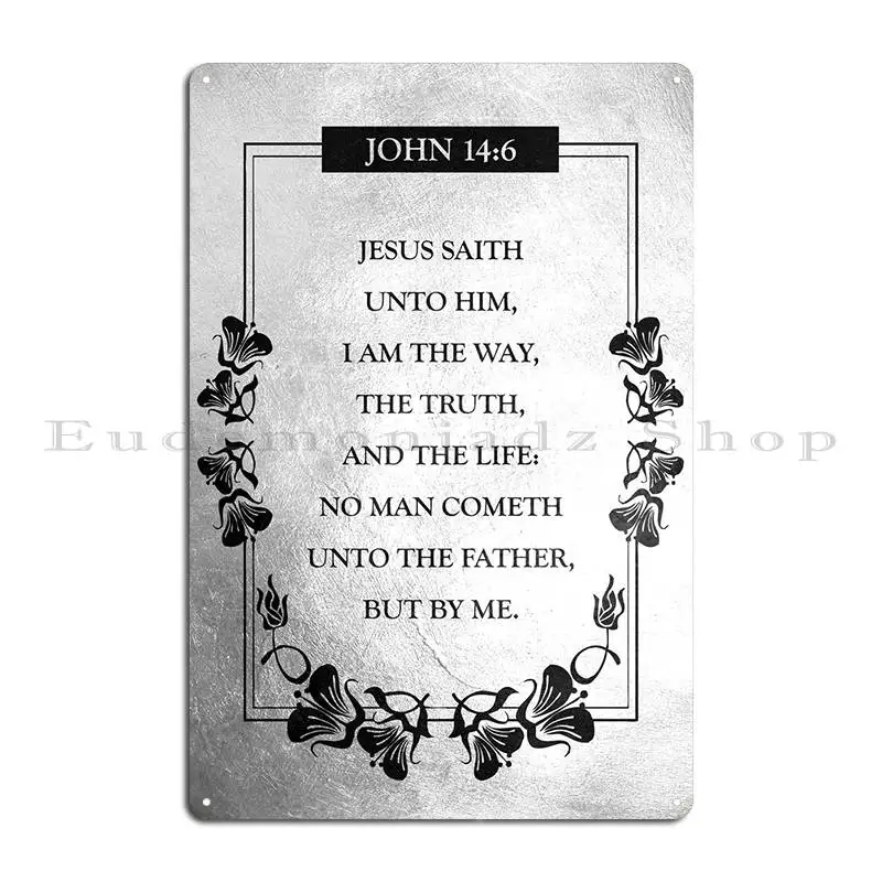 John 14 6 Metal Sign Mural Vintage Wall Plaque Designs Cinema Tin Sign Poster