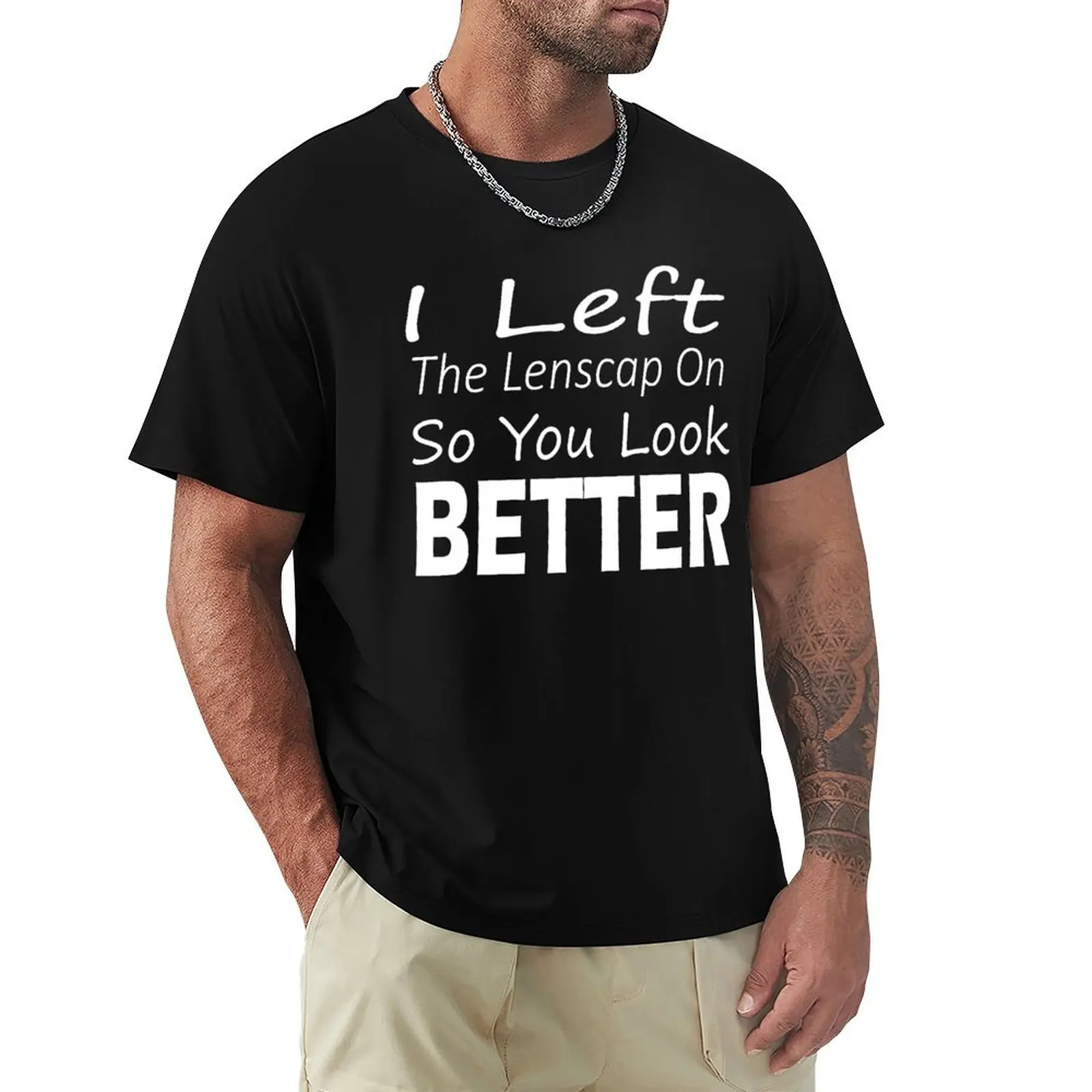 I left the lens cap on so you look better for dart background T-Shirt man clothes plus sizes shirts graphic tee men