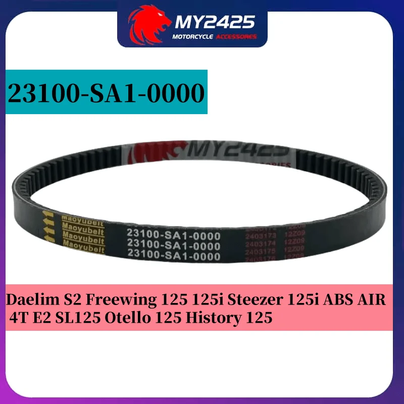 

23100-SA1-0000 Drive Belt Transfer Belt For Daelim S2 Freewing 125 125i Steezer 125i ABS AIR 4T E2 SL125 Otello 125 History 125