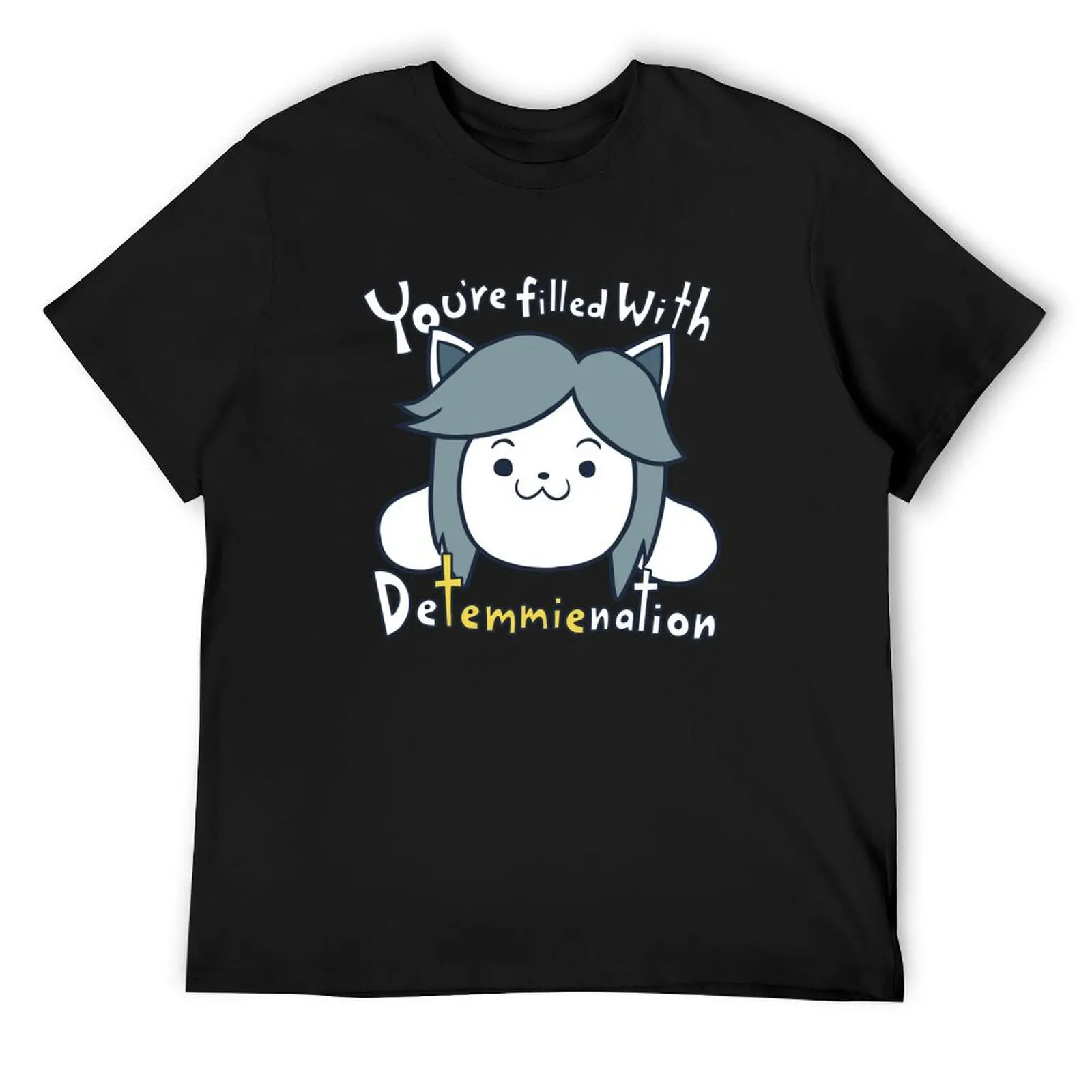 Undertale? - You're filled with DeTemmienation T-Shirt custom shirt oversizeds Short sleeve tee mens vintage t shirts