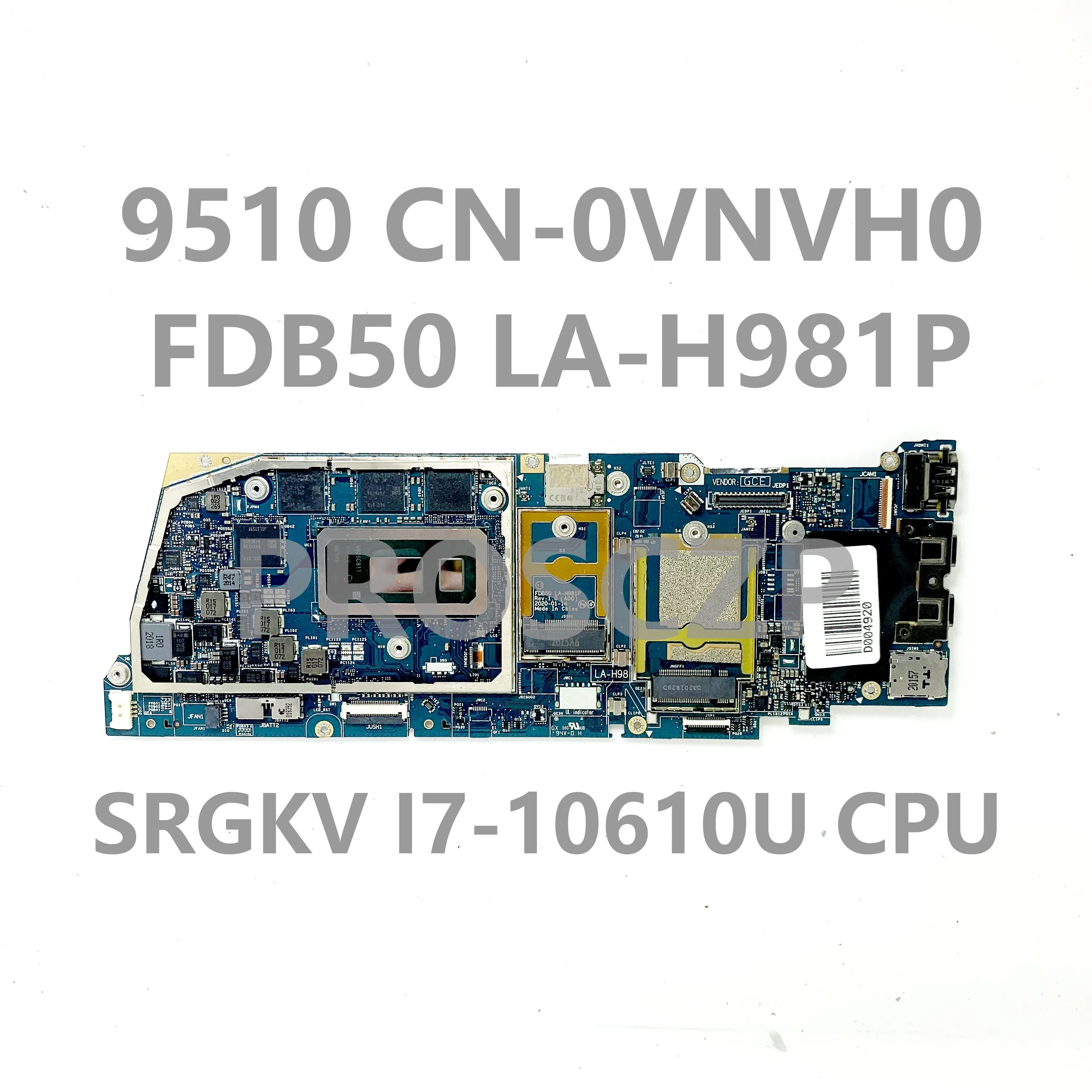 0VNVH0 VNVH0 CN-0VNVH0 With SRGKV I7-10610U CPU For DELL 9510 Laptop Motherboard FDB50 LA-H981P 100% Full Working Well