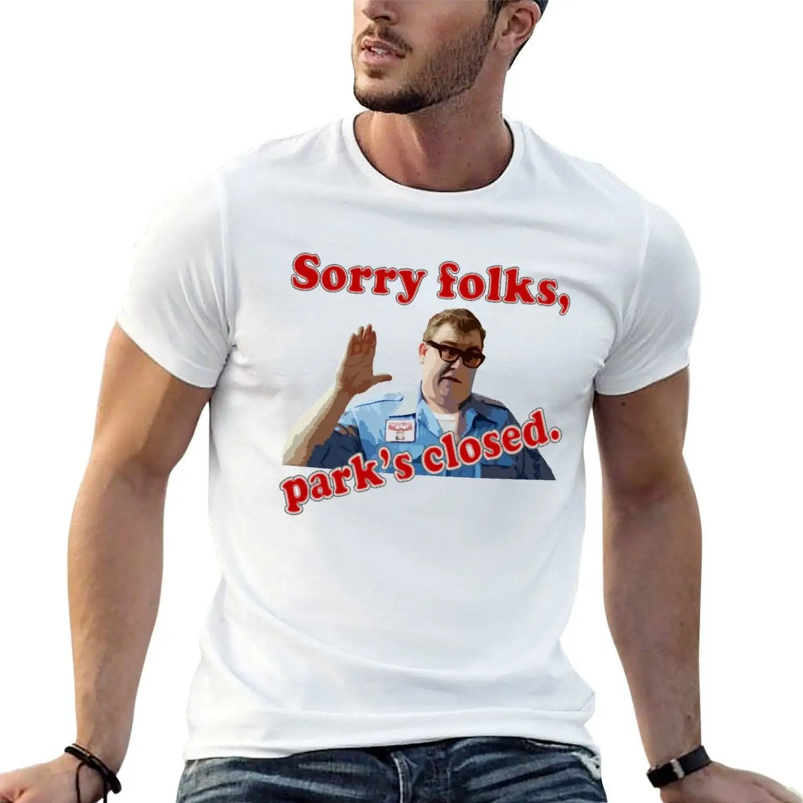 Sorry Folks, Park's Closed. T-Shirt t shirts for man cotton man t shirts cotton man t shirt luxury T-shirt
