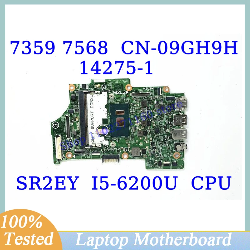 

CN-09GH9H 09GH9H 9GH9H For DELL 7359 7568 With SR2EY I5-6200U CPU Mainboard 14275-1 Laptop Motherboard 100% Full Working Well