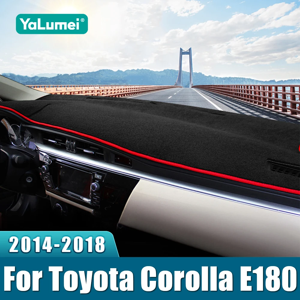 

For Toyota Corolla E170 E180 2014 2015 2016 2017 2018 Car Dashboard Cover Dash Mat Sun Shade Non-slip Pad Anti-UV Accessories