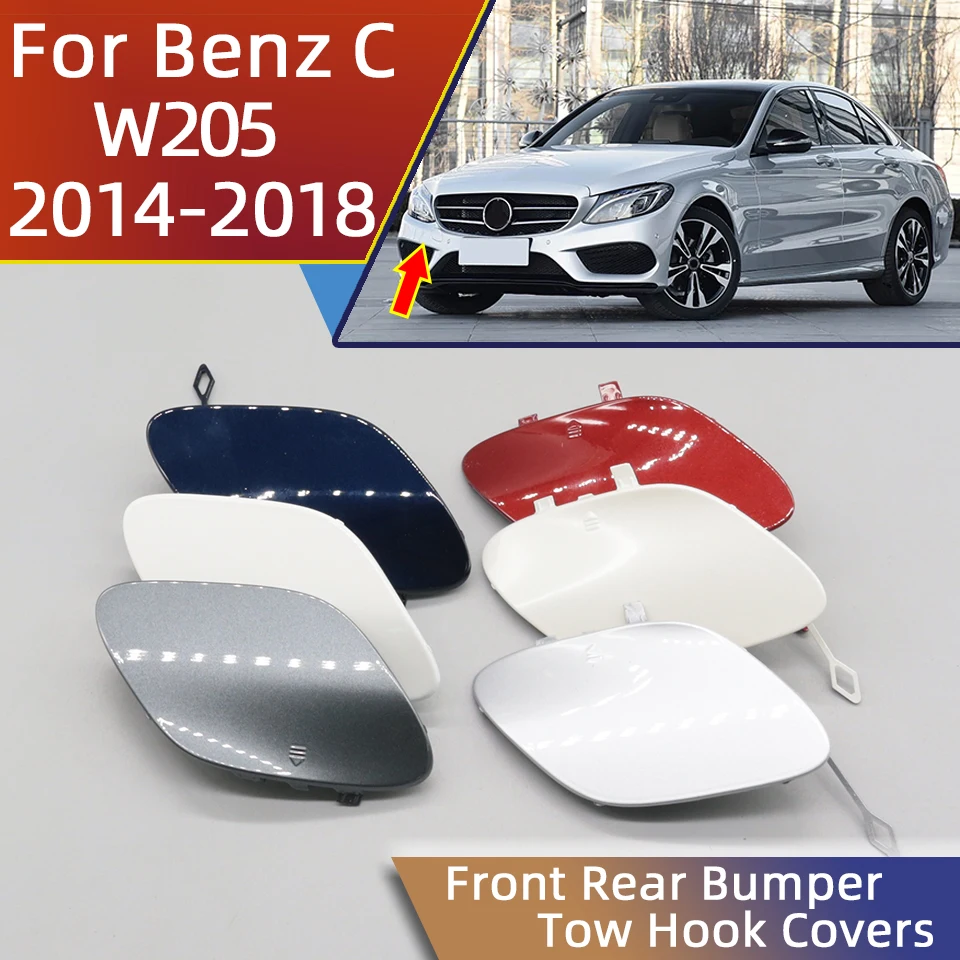 

2058850724 2058850256 For 2014 2015 2016 2017 2018 Benz C W205 Front Rear Bumper Tow Hook Cover Cap Decorative Shell Painted