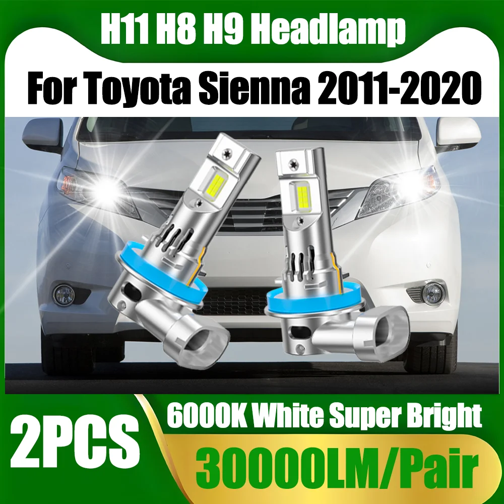 

2X H11 H8 H9 Low Beam Headlamps 6000K White Super Bright 30000LM LED Headlight Bulbs Auto Turbo Lamp For Toyota Sienna 2011-2020