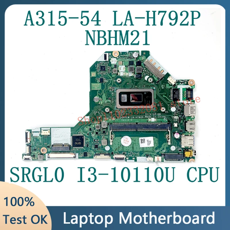 

Высококачественная материнская плата EH7LW LA-H792P NBHM211001 для ноутбука ACER A315-54 материнская плата с процессором SRGL0 I3-10110U 100% полностью протестирована ОК
