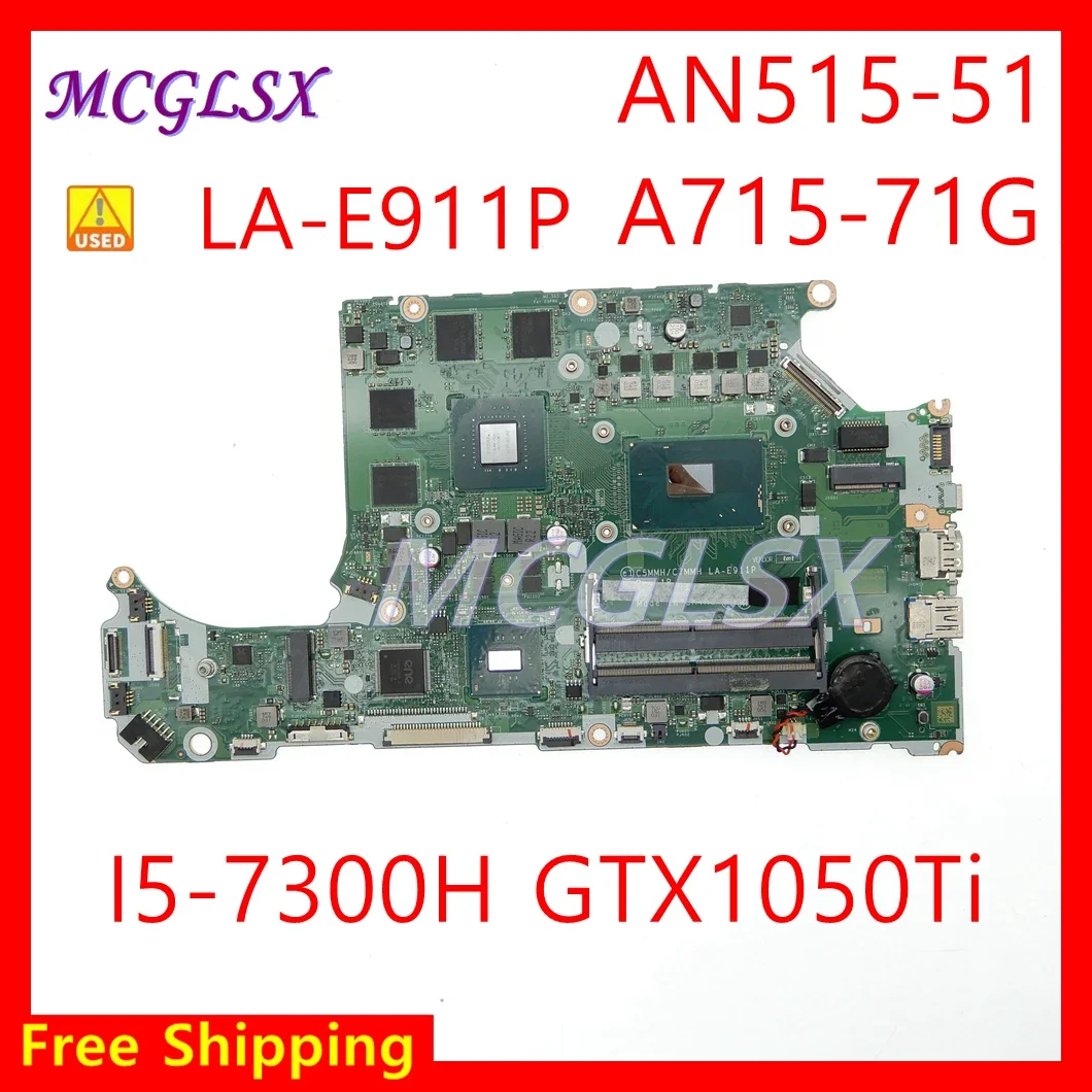 A715-71 Laptop Motherboard For ACER Aspire A715-71G A515-51 C5MMH / C7MMH LA-E911P Mainboard i5 7300 GTX1050Ti USED