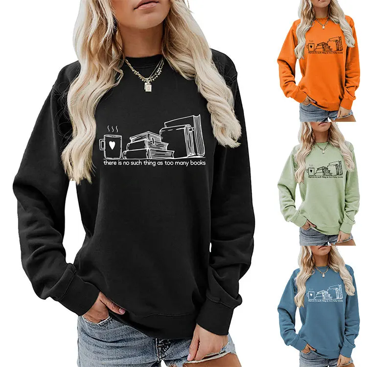 Autumn new crew-neck long-sleeved hoodie there is no such thing printed loose casual women's T-shirt with all fashion pullover