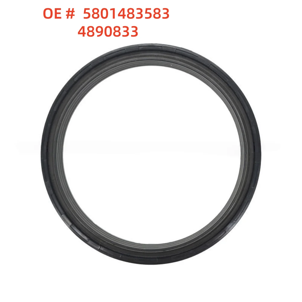 High quality New 5801483583 4890833 Crankshaft Oil Seal for Cummins ISDE ISBE Engine Accessories