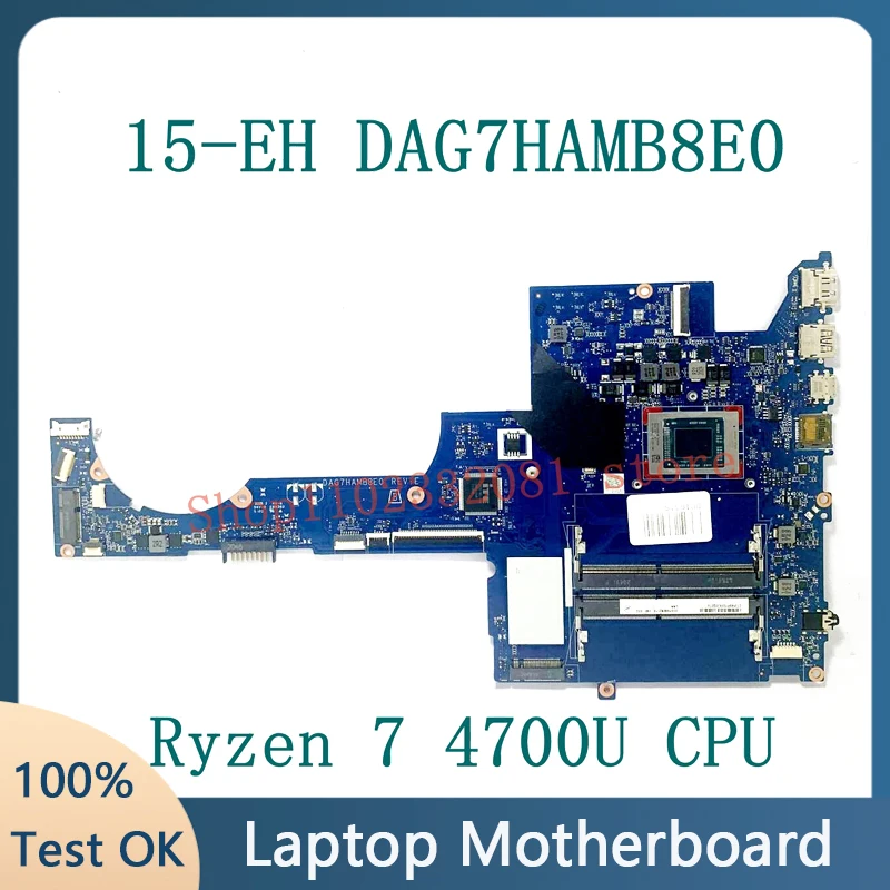 

High Quality Mainboard For HP Pavilion 15-EH 15Z-EH TPN-Q246 DAG7HAMB8E0 Laptop Motherboard With Ryzen 7 4700U CPU 100%Tested OK